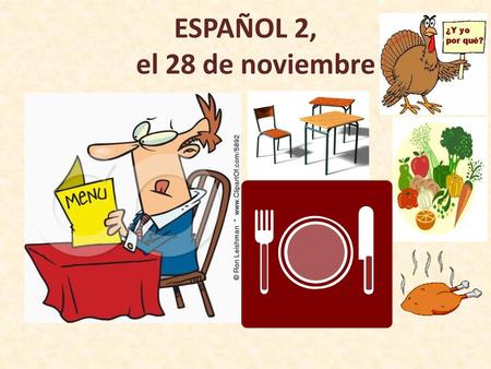ESPAÑOL 2, el 28 de noviembre