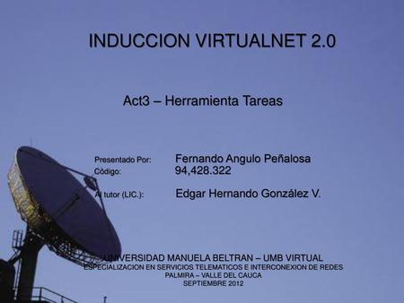 INDUCCION VIRTUALNET 2.0 Act3 – Herramienta Tareas