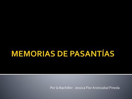 Por la Bachiller: Jessica Flor Aristizabal Pineda