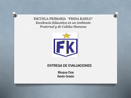 ENTREGA DE EVALUACIONES