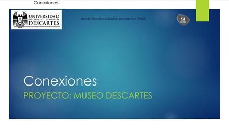 Proyecto: Museo descartes