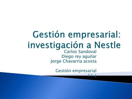 Gestión empresarial: investigación a Nestle
