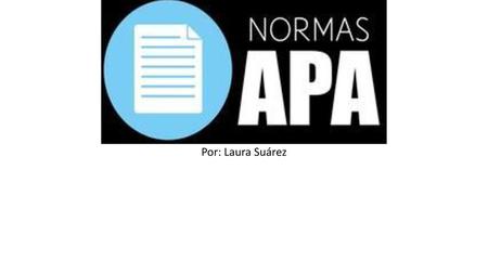 Por: Laura Suárez.