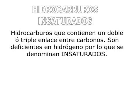 HIDROCARBUROS INSATURADOS