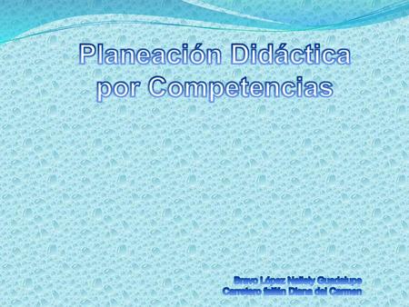 Planeación Didáctica por Competencias
