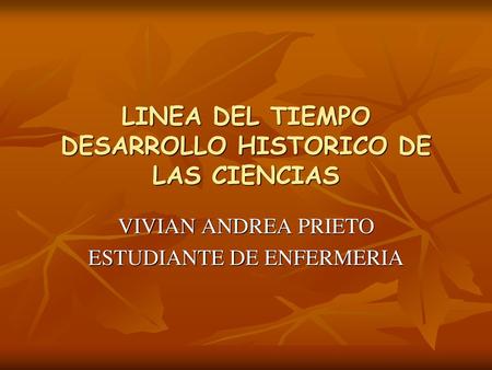 LINEA DEL TIEMPO DESARROLLO HISTORICO DE LAS CIENCIAS