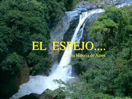 EL ESPEJO.... ...Una historia de Amor.