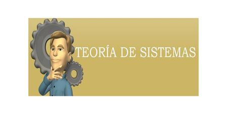 INTRODUCCION La teoría de sistemas (TS) es un ramo específico de la teoría general de sistemas (TGS). La TGS surgió con los trabajos del alemán Ludwig.