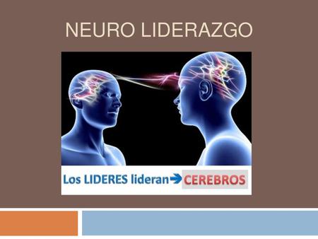 NEURO LIDERAZGO.