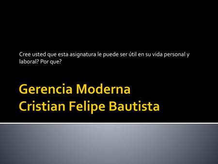 Gerencia Moderna Cristian Felipe Bautista