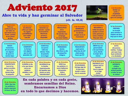 Adviento 2017 Abre tu vida y haz germinar al Salvador (cfr. Is. 45,8)