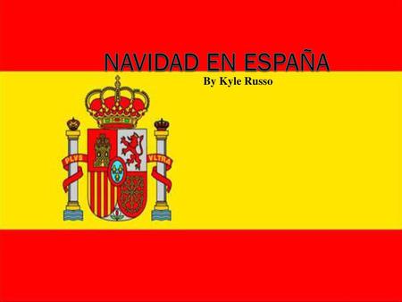 Navidad en España By Kyle Russo.