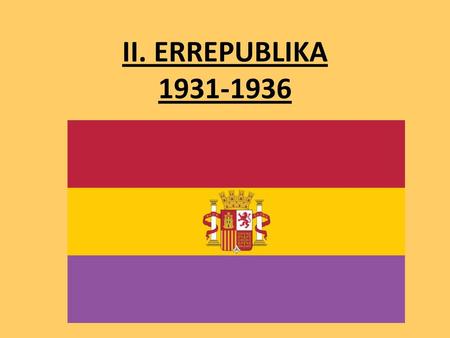 II. ERREPUBLIKA 1931-1936.