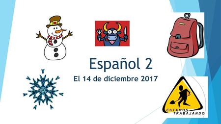 Español 2 El 14 de diciembre 2017.