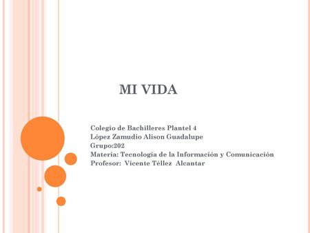 MI VIDA Colegio de Bachilleres Plantel 4
