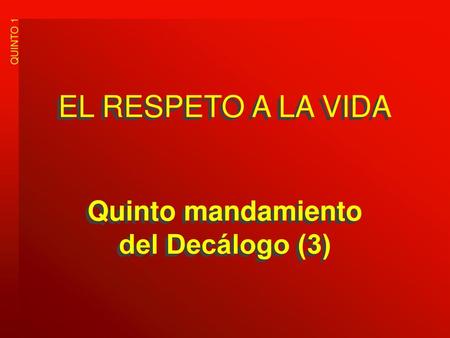 Quinto mandamiento del Decálogo (3)