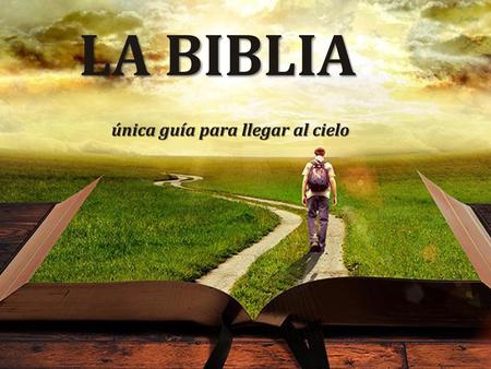 única guía para llegar al cielo