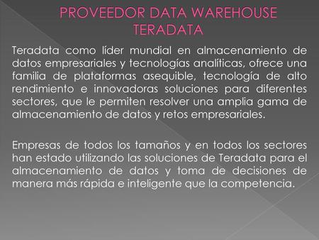 PROVEEDOR DATA WAREHOUSE TERADATA