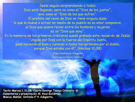El profeta del reino de Dios no tiene ninguna duda: