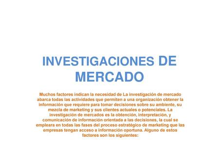INVESTIGACIONES DE MERCADO