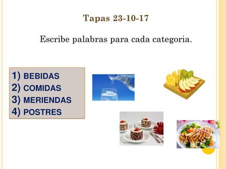 1) bebidas 2) comidas 3) meriendas 4) postres