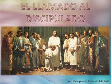 EL LLAMADO AL DISCIPULADO