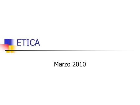 ETICA Marzo 2010.