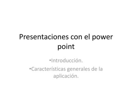 Presentaciones con el power point