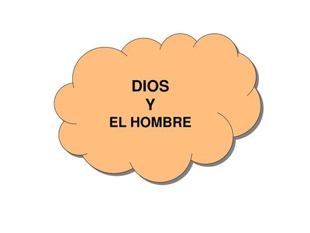 DIOS Y EL HOMBRE.