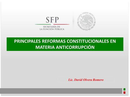 PRINCIPALES REFORMAS CONSTITUCIONALES EN MATERIA ANTICORRUPCIÓN