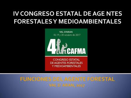 FUNCIONES DEL AGENTE FORESTAL VAL D´ARAN, 2017