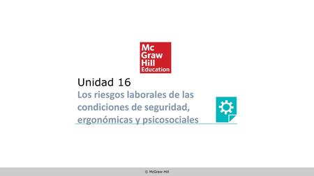 Unidad 16 Los riesgos laborales de las condiciones de seguridad,