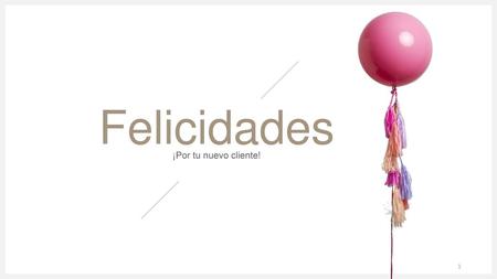 Felicidades ¡Por tu nuevo cliente!.