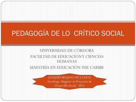 PEDAGOGÍA DE LO CRÍTICO SOCIAL