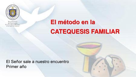 El método en la CATEQUESIS FAMILIAR