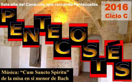 Sala alta del Cenáculo, que recuerda Pentecostés