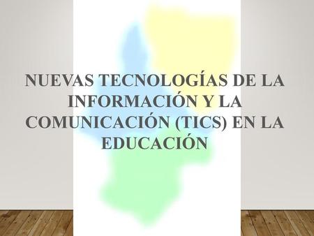 ¿Qué son las TIC’S? Las nuevas tecnologías de la Información y Comunicación son aquellas herramientas informáticas que procesan, almacenan, sintetizan,