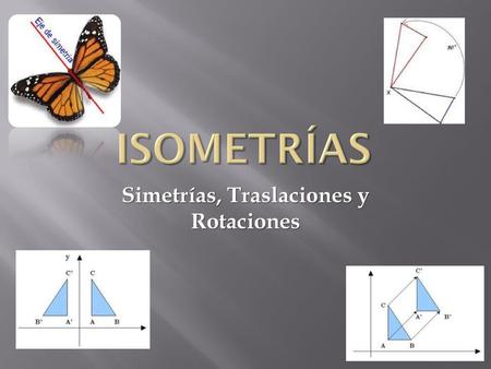 Simetrías, Traslaciones y Rotaciones