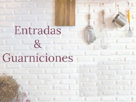 ENTRADAS Camarón con pepino. ENTRADA  En gastronomía, un entrante o entrada consiste en un plato de comida que puede consumirse en primer lugar, antes.