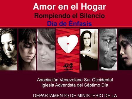 Amor en el Hogar Rompiendo el Silencio Día de Énfasis