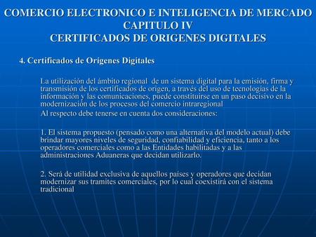 4. Certificados de Orígenes Digitales