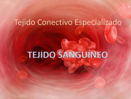 Tejido Conectivo Especializado