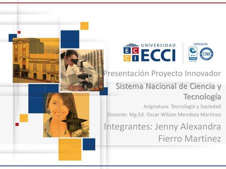 Integrantes: Jenny Alexandra Fierro Martinez