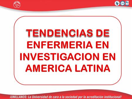 TENDENCIAS DE ENFERMERIA EN INVESTIGACION EN AMERICA LATINA