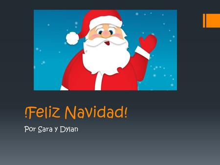 !Feliz Navidad! Por Sara y Dylan.