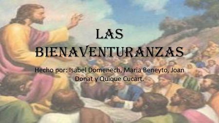 Hecho por: Isabel Domenech, Maria Beneyto, Joan Donat y Quique Cucart.