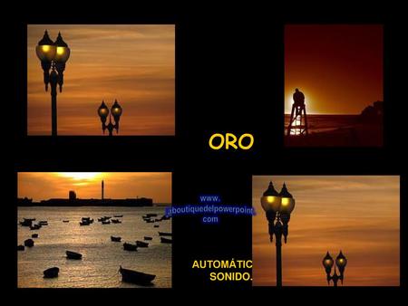 ORO AUTOMÁTICO Y SONIDO..