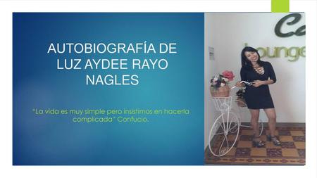 AUTOBIOGRAFÍA DE LUZ AYDEE RAYO NAGLES