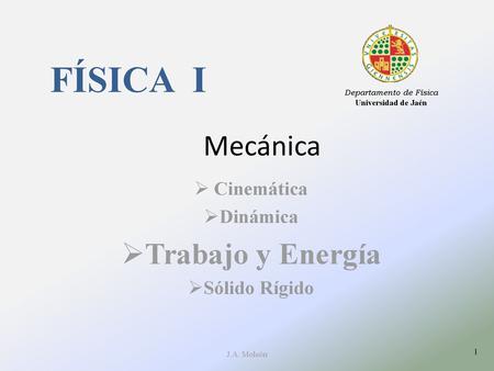 Cinemática Dinámica Trabajo y Energía Sólido Rígido