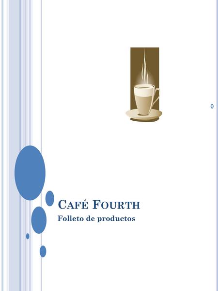 Café Fourth Folleto de productos.